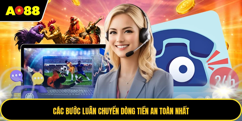 Các bước luân chuyển dòng tiền an toàn nhất