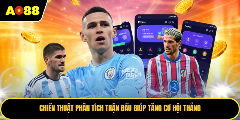 Chiến thuật phân tích trận đấu giúp tăng cơ hội thắng