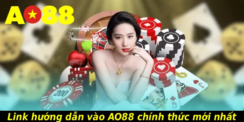 Link hướng dẫn vào AO88 chính thức mới nhất