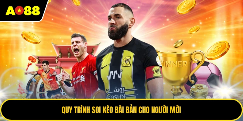 Quy trình soi kèo bài bản cho người mới