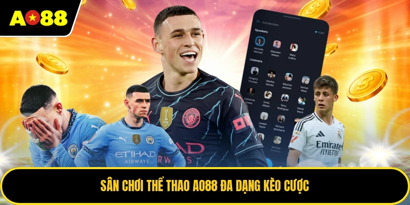 Sân chơi thể thao AO88 đa dạng kèo cược