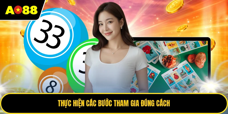 Thực hiện các bước tham gia đúng cách